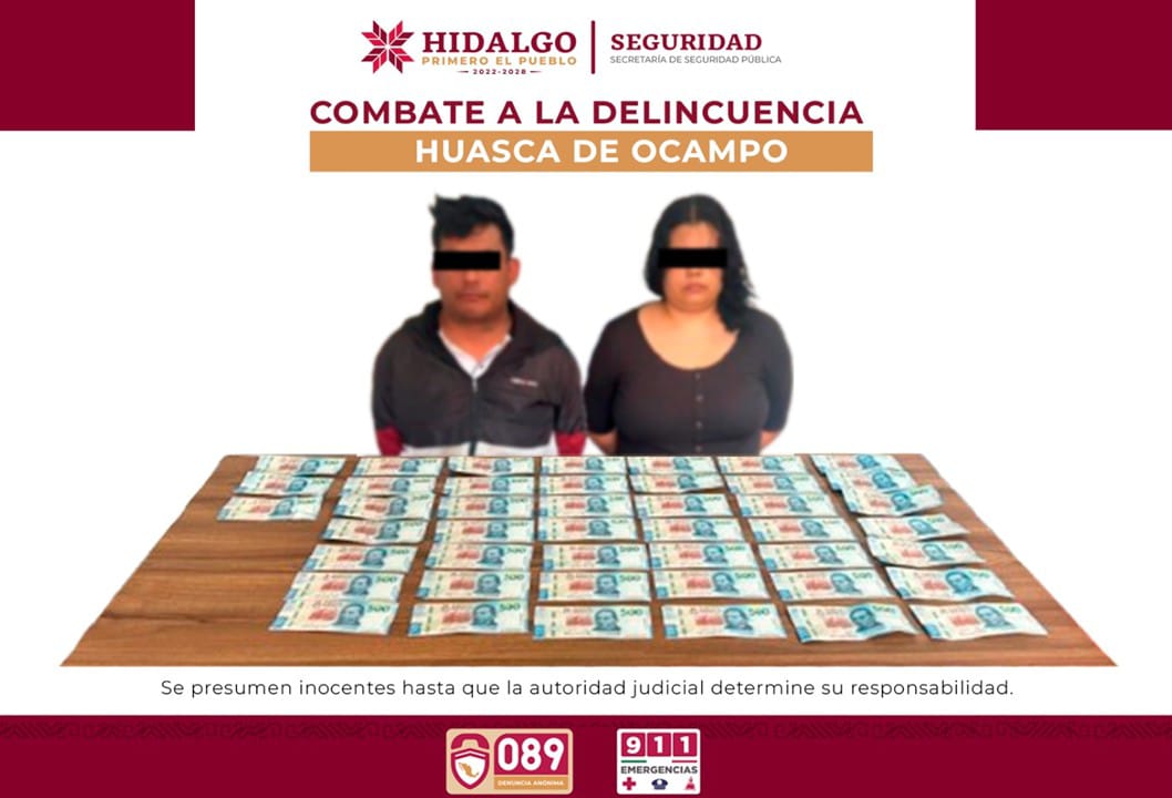 SSPH detiene en Huasca a dos personas con 45 billetes falsos